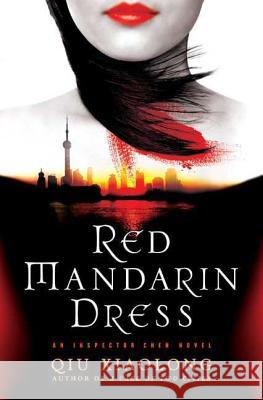 Red Mandarin Dress Qiu Xiaolong 9780312539696 St. Martin's Minotaur