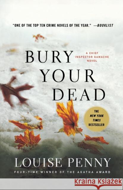 Bury Your Dead: A Chief Inspector Gamache Novel Penny, Louise 9780312626907 Minotaur Books