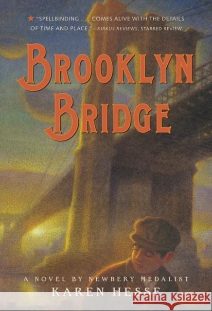 Brooklyn Bridge Karen Hesse Chris Sheban 9780312674281