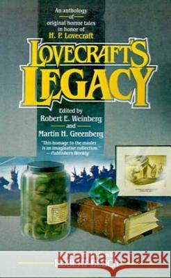 Lovecraft's Legacy Robert E. Weinberg Martin Harry Greenberg Robert Bloch 9780312861407