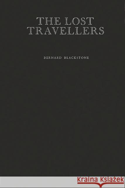 The Lost Travellers: A Romantic Theme with Variations Unknown 9780313238826