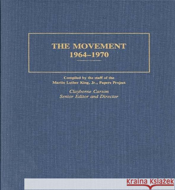 The Movement 1964-1970 Clayborne Carson 9780313283291 Greenwood Press