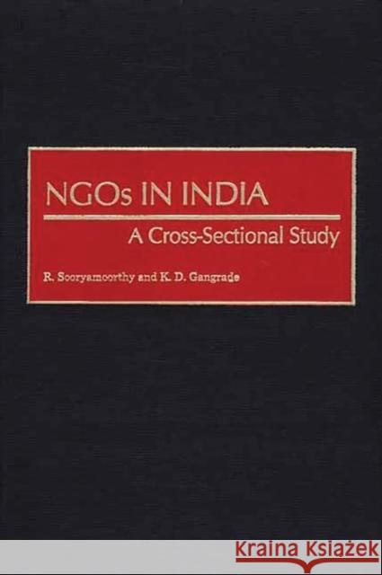 Ngos in India: A Cross-Sectional Study Sooryamoorthy, R. 9780313319549 Praeger