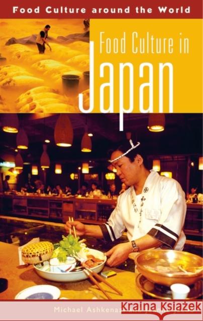 Food Culture in Japan Michael Ashkenazi Jeanne Jacob Ken Albala 9780313324383 Greenwood Press