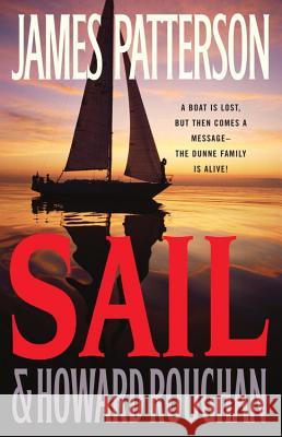 Sail James Patterson Howard Roughan 9780316018708 Little Brown and Company
