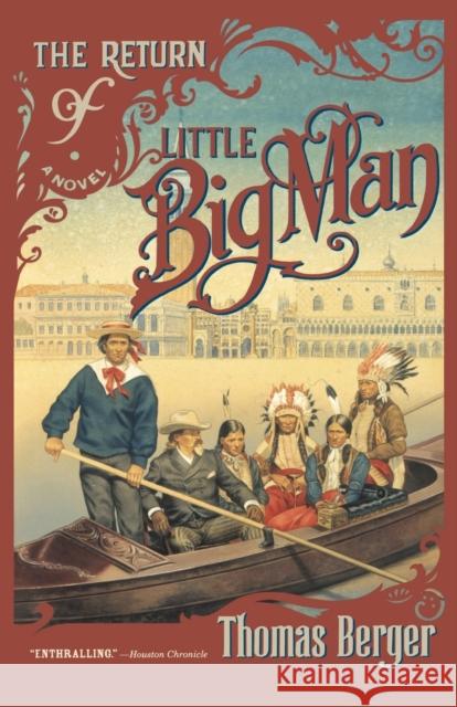 The Return of Little Big Man Thomas Berger 9780316091176 Back Bay Books