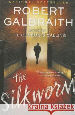 The Silkworm Robert Galbraith 9780316206891 Mulholland Books