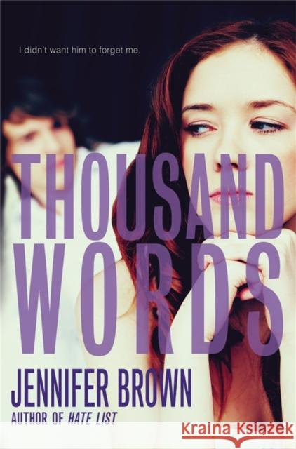Thousand Words Jennifer Brown 9780316209700 Little, Brown Books for Young Readers