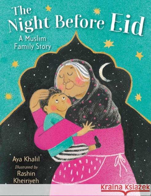 The Night Before Eid: A Muslim Family Story Aya Khalil 9780316319331
