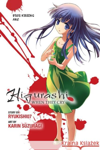 Higurashi When They Cry: Dice Killing ARC Ryukishi07                               Karin Suzuragi 9780316336499