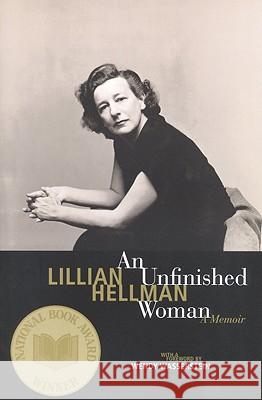 Unfinished Woman Lillian Hellman 9780316352857