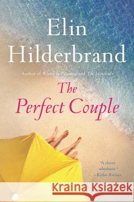 The Perfect Couple Elin Hilderbrand 9780316375252