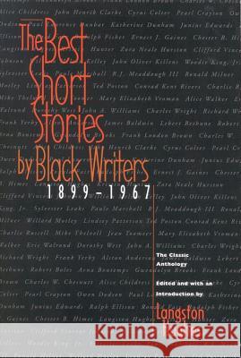 The Best Short Stories by Black Writers: 1899 - 1967 Langston Hughes 9780316380317