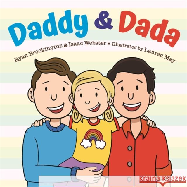 Daddy & Dada Ryan Brockington Isaac Webster Lauren May 9780316427029 Little, Brown Books for Young Readers