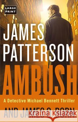 Ambush James Patterson James O. Born 9780316449816 Little Brown and Company