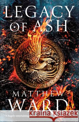 Legacy of Ash Matthew Ward 9780316457880