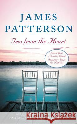 Two from the Heart James Patterson 9780316468923