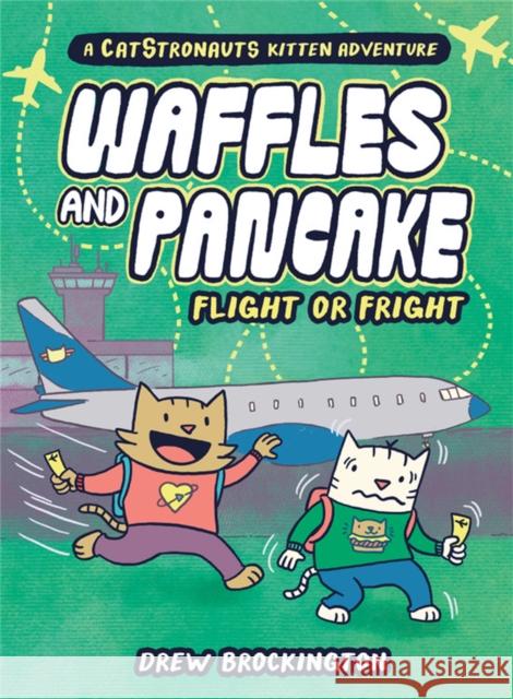 Waffles and Pancake: Flight or Fright: Flight or Fright Drew Brockington 9780316500449 Little, Brown Books for Young Readers