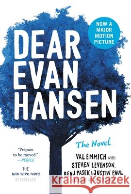 Dear Evan Hansen: The Novel Val Emmich Steven Levenson Benj Pasek 9780316529471