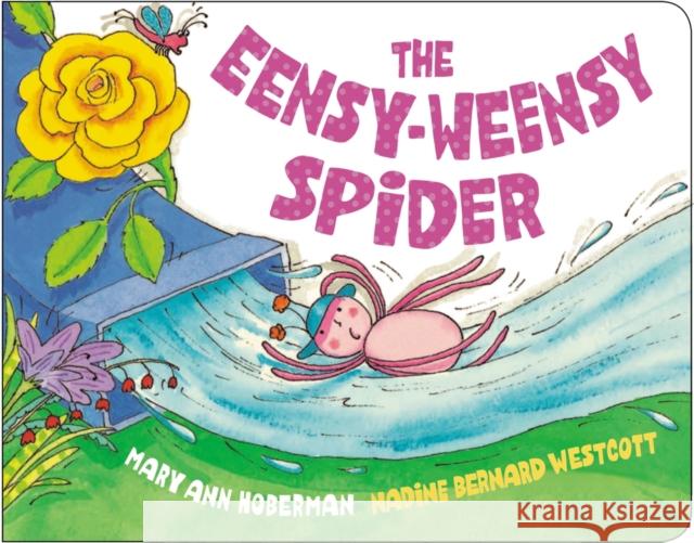 The Eensy-Weensy Spider Mary Ann Hoberman Nadine Bernard Westcott 9780316537322