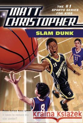 Slam Dunk Matt Christopher Robert Hirschfeld 9780316607629 Little Brown and Company