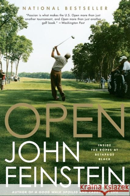 Open: Insides the Ropes at Bethpage Black John Feinstein 9780316778527 Back Bay Books