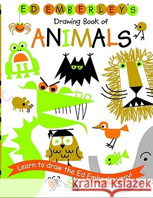 Ed Emberley's Drawing Book of Animals Emberley, Ed 9780316789790 Little Brown and Company