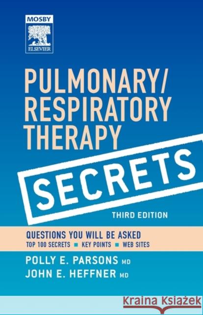 Pulmonary/Respiratory Therapy Secrets: With Student Consult Online Access Parsons, Polly E. 9780323035866 C.V. Mosby