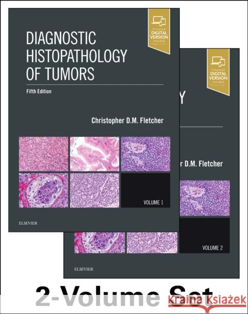 Diagnostic Histopathology of Tumors, 2 Volume Set Christopher D. M. Fletcher 9780323428606