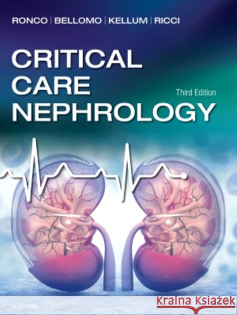 Critical Care Nephrology Claudio Ronco Rinaldo Bellomo John a. Kellum 9780323449427
