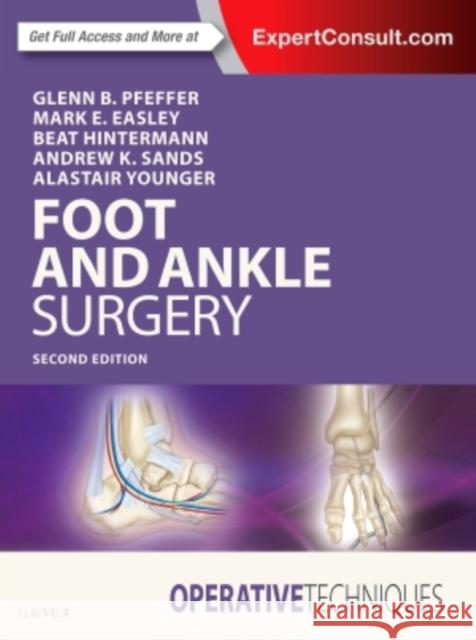 Operative Techniques: Foot and Ankle Surgery Pfeffer, Glenn B. 9780323482349 Elsevier