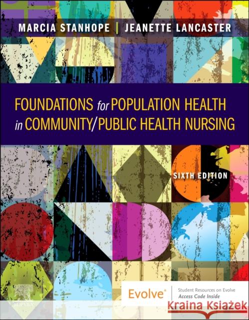 Foundations for Population Health in Community/Public Health Nursing Lancaster 9780323751544