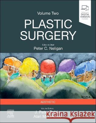 Plastic Surgery Rubin, J. Peter, Neligan, Peter C. 9780323810395