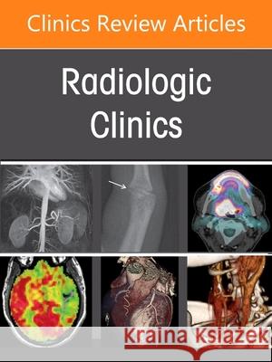 Hepatobiliary Imaging, an Issue of Radiologic Clinics of North America: Volume 60-5 Benjamin M. Yeh Frank H. Miller 9780323849241