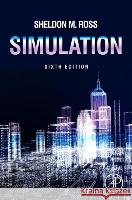 Simulation Sheldon M. Ross 9780323857390 Academic Press