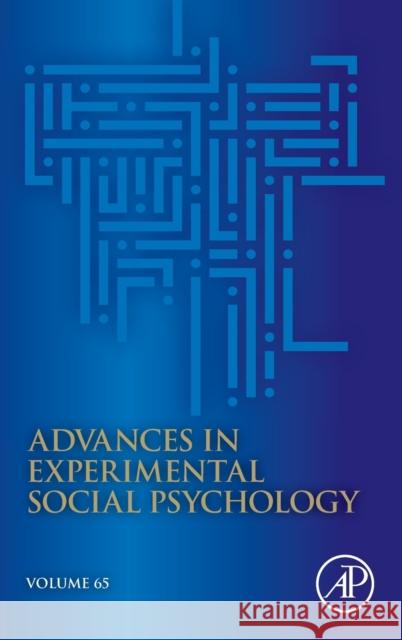 Advances in Experimental Social Psychology: Volume 65 Gawronski, Bertram 9780323990783