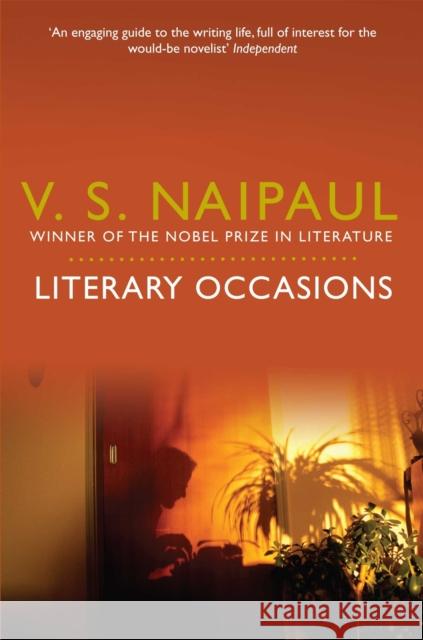 Literary Occasions: Essays V. S. Naipaul 9780330522977 Pan Macmillan
