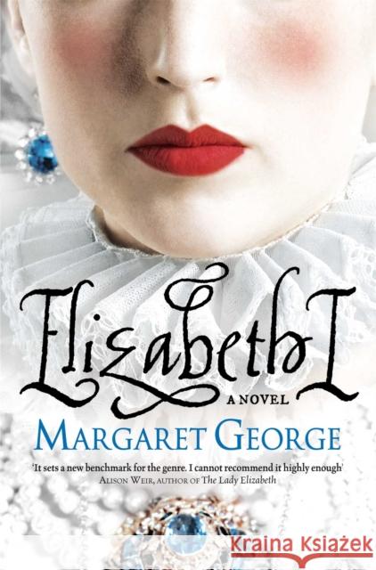 Elizabeth I Margaret George 9780330537124