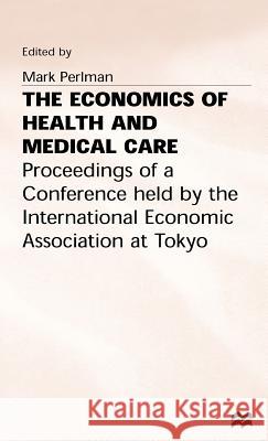 The Economics of Health and Medical Care  9780333157831 PALGRAVE MACMILLAN