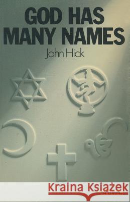 God Has Many Names: Britain's New Religious Pluralism Hick, John 9780333277584