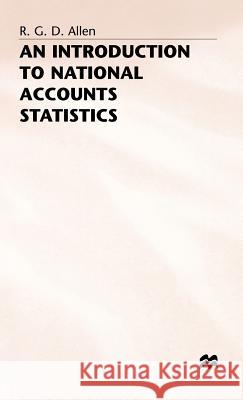 An Introduction to National Accounts Statistics Roger Allen 9780333281956 PALGRAVE MACMILLAN