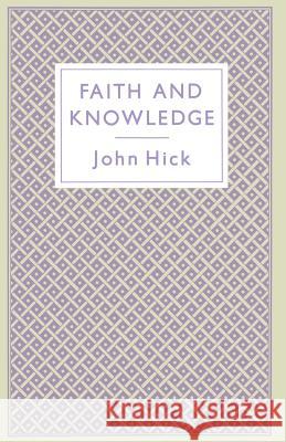 Faith and Knowledge John Hick 9780333417836