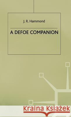 A Defoe Companion J. R. Hammond 9780333513286 PALGRAVE MACMILLAN