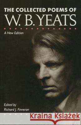 The Collected Poems of W. B. Yeats W. B. Yeats 9780333556917 PALGRAVE MACMILLAN