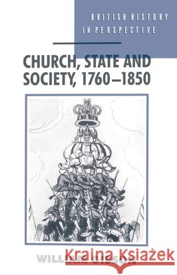 Church, State and Society, 1760-1850 William Gibson 9780333587577