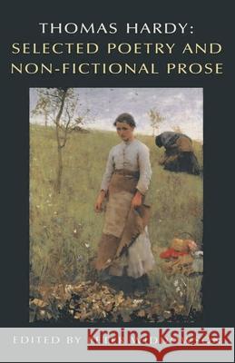 Thomas Hardy: Selected Poetry and Non-Fictional Prose Widdowson, Peter 9780333665343