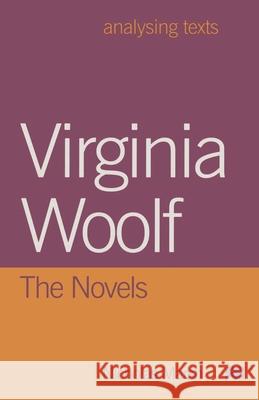 Virginia Woolf: The Novels Nicholas Marsh 9780333683491 PALGRAVE MACMILLAN