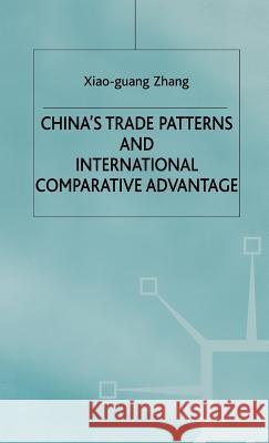 China's Trade Patterns and International Comparative Advantage University Of Mel Xiao-Guan 9780333740873 PALGRAVE MACMILLAN