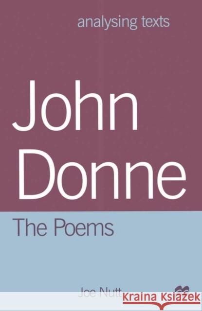 John Donne: The Poems Joe Nutt 9780333747834