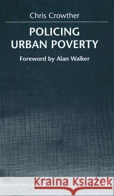 Policing Urban Poverty Chris Crowther 9780333748589